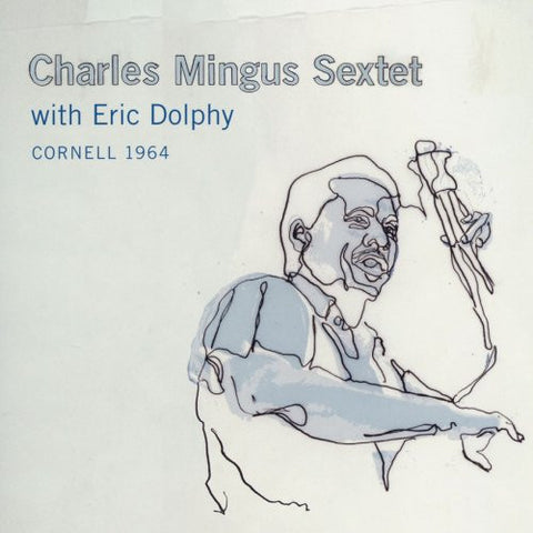 Charles Mingus Sextet with Eric Dolphy