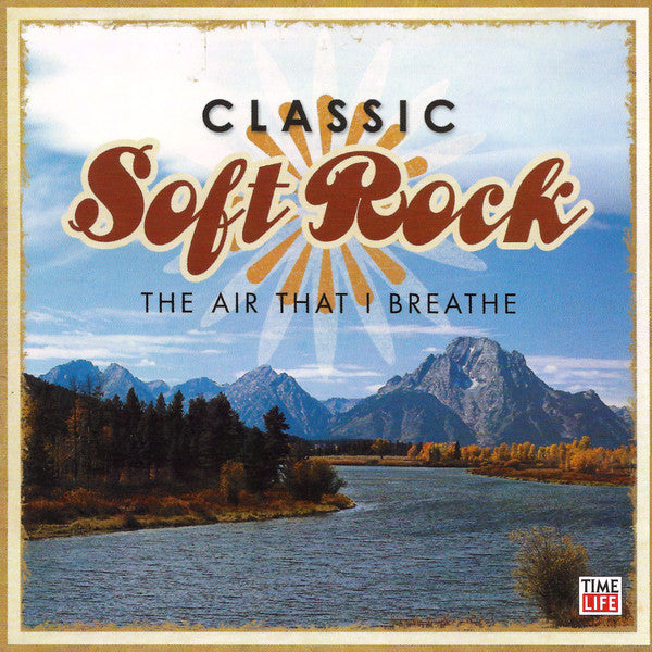 Classic Soft Rock: The Air That I Breathe