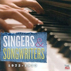Singers And Songwriters: 1972-1973