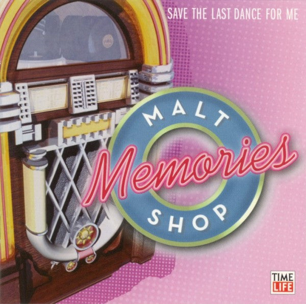 Malt Shop Memories: Save The Last Dance For Me
