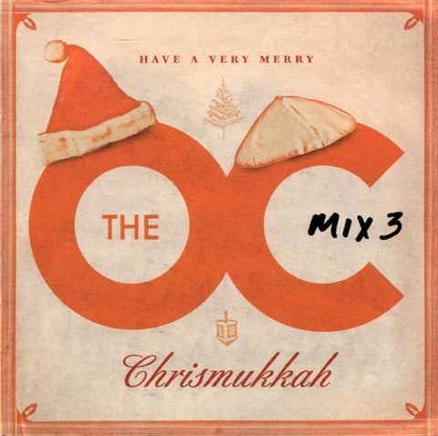 Music From The OC: Mix 3 (Have A Very Merry Chrismukkah)