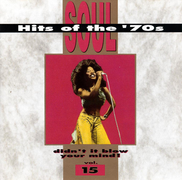 Soul Hits Of The '70s: Didn't It Blow Your Mind 15