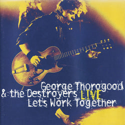 George Thorogood & The Destroyers