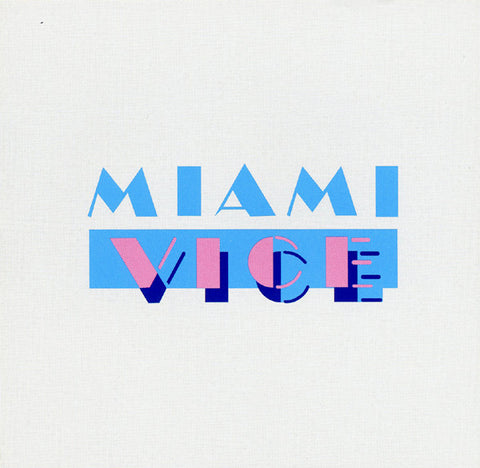 Miami Vice (Original TV Soundtrack)