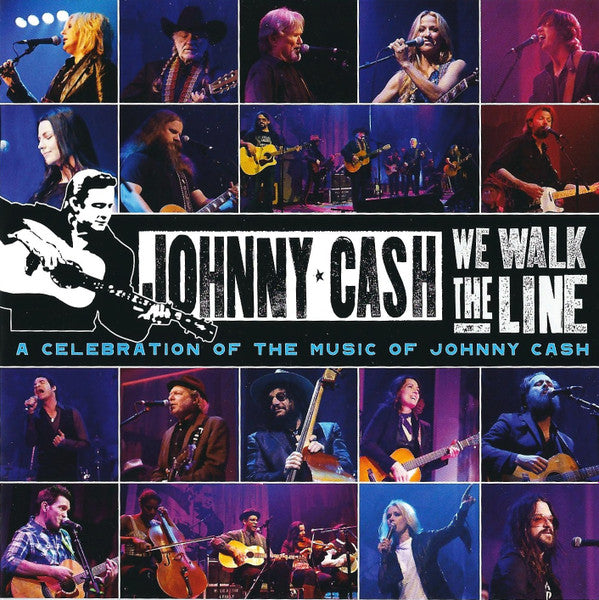 We Walk The Line (A Celebration Of The Music Of Johnny Cash)