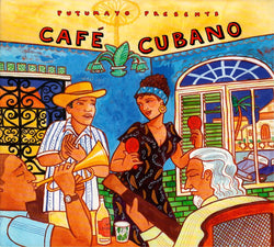 Putumayo Presents: Cafe Cubano