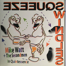 Mike Watt + The Secondmen
