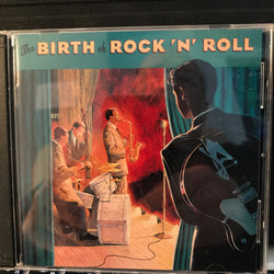 Glory Days Of Rock 'N' Roll: The Birth Of Rock 'N' Roll