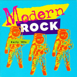 Modern Rock: Early '80s