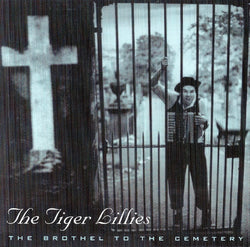The Tiger Lillies
