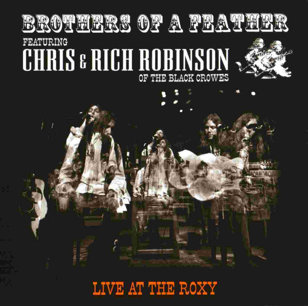 Brothers Of A Feather Featuring Chris & Rich Robinson