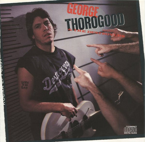 George Thorogood & The Destroyers
