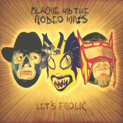 Blackie And The Rodeo Kings