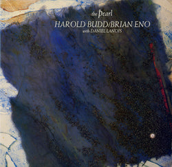 Harold Budd / Brian Eno with Daniel Lanois