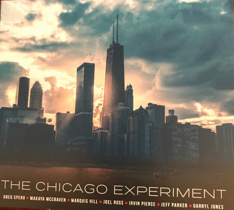 Greg Spero, Makaya McCraven, Marquis Hill, Joel Ross, Irvin Pierce, Jeff Parker, Darryl Jones