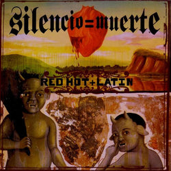 Silencio = Muerte (Red Hot + Latin)