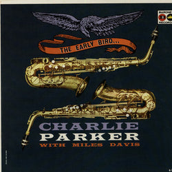 Charlie Parker with Miles Davis