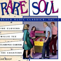 Rare Soul: Beach Music Classics Vol. 1
