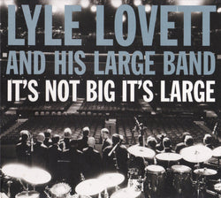 Lyle Lovett And His Large Band