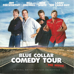 Blue Collar Comedy Tour: The Movie (Original Soundtrack)