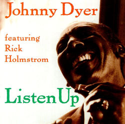 Johnny Dyer Featuring Rick Holmstrom