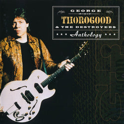 George Thorogood & The Destroyers
