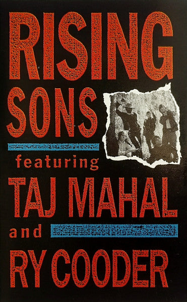Rising Sons Featuring Taj Mahal And Ry Cooder