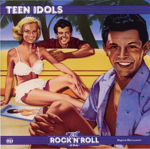The Rock N Roll Era: Teen Idols