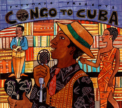 Putumayo Presents: Congo To Cuba