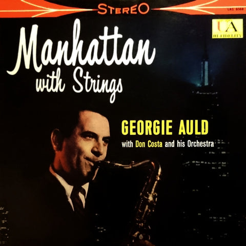 Georgie Auld with Don Costa and his Orchestra