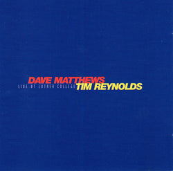 Dave Matthews & Tim Reynolds