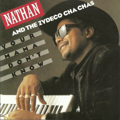 Nathan And The Zydeco Cha Chas