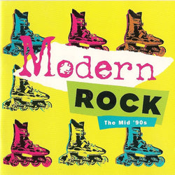 Modern Rock: The Mid '90s