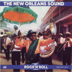 The Rock 'N' Roll Era: The New Orleans Sound