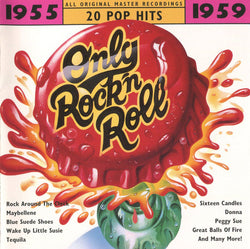 Only Rock N Roll: 1955-1959