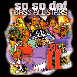 So So Def Bass All-Stars Vol. II