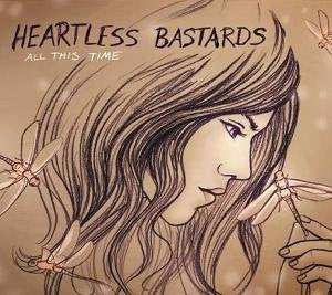 Heartless Bastards