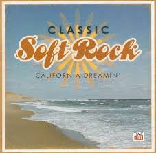 Classic Soft Rock: California Dreamin'