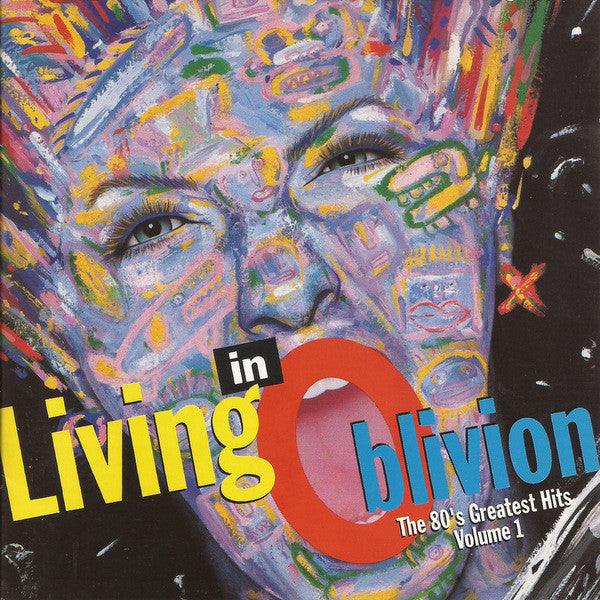 Living In Oblivion: The 80's Greatest Hits Volume 1