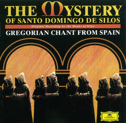 Chorus Of Monks Of The Abbey Of Santo Domingo De Silos