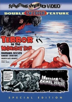 Terror In The Midnight Sun / Invasion Of The Animal People