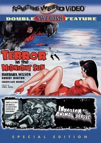 Terror In The Midnight Sun / Invasion Of The Animal People