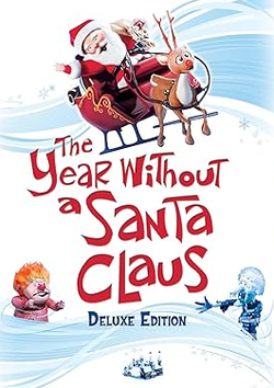The Year Without a Santa Claus (Deluxe Edition)