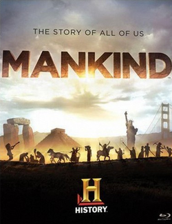 The Story of All of Us: Mankind