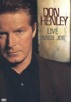 Don Henley Live - Inside Job