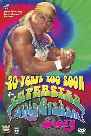 20 Years Too Soon - Superstar Billy Graham