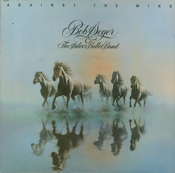 Bob Seger & The Silver Bullet Band