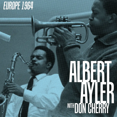 Albert Ayler & Don Cherry