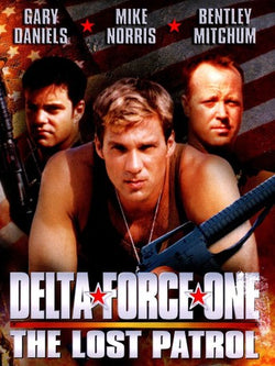 Delta Force One: The Lost Patrol