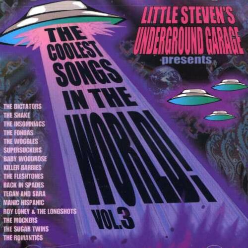 Little Steven's Underground Garage Presents The Coolest Songs In The World! Vol. 3
